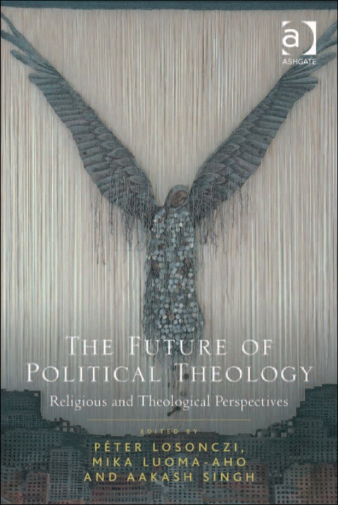 Cover image for book The Future of Political Theology: Religious and Theological Perspectives
