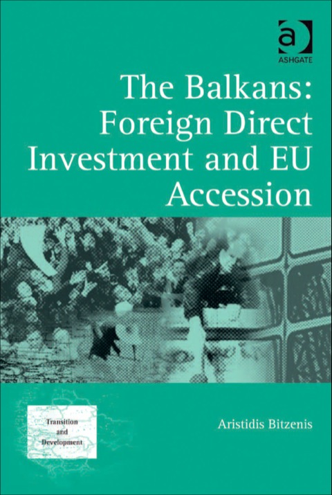 Cover image for book The Balkans: Foreign Direct Investment and EU Accession