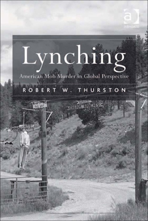 Cover image for book Lynching: American Mob Murder in Global Perspective