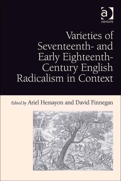 Cover image for book Varieties of Seventeenth- and Early Eighteenth-Century English Radicalism in Context
