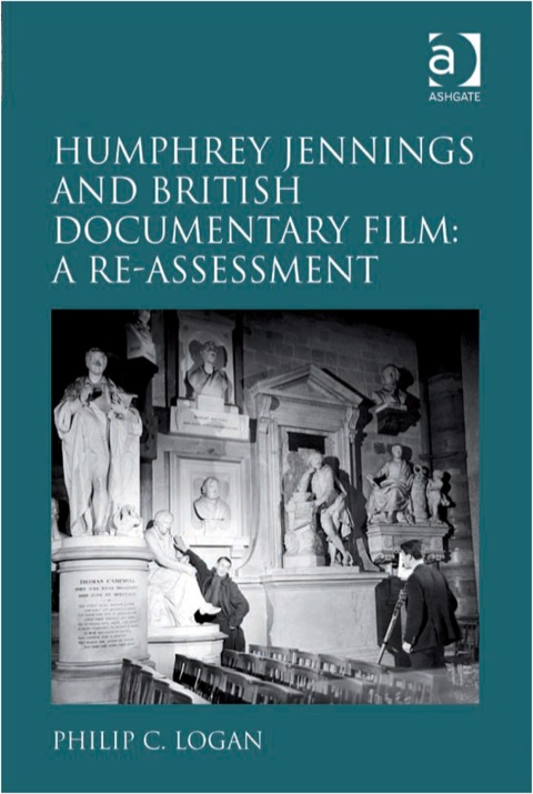 Cover image for book Humphrey Jennings and British Documentary Film: A Re-assessment