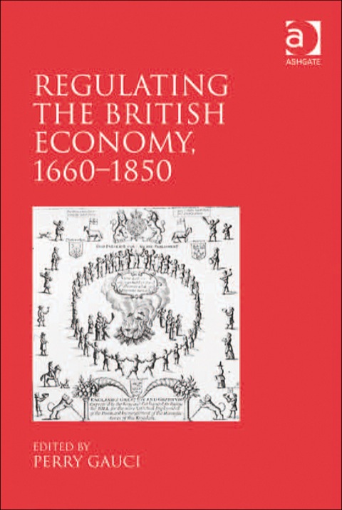 Cover image for book Regulating the British Economy, 1660–1850