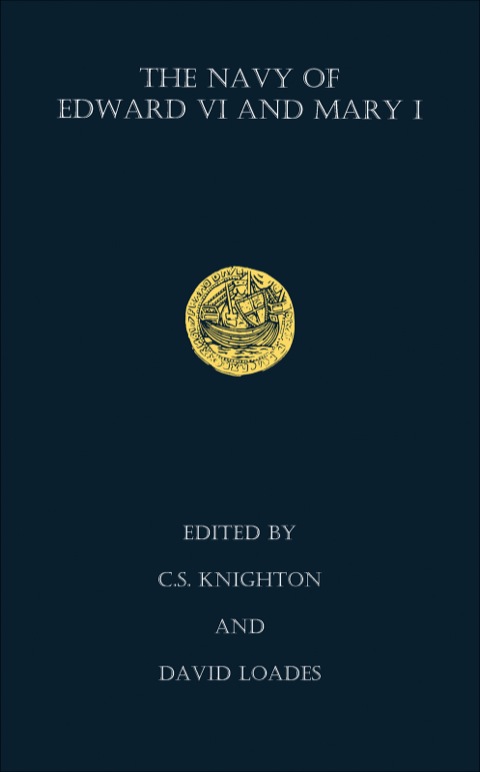 Cover image for book The Navy of Edward VI and Mary I