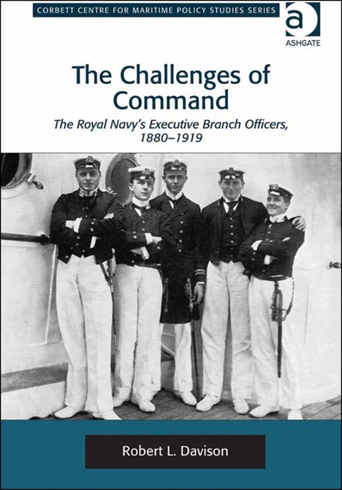 Cover image for book The Challenges of Command: The Royal Navy's Executive Branch Officers, 1880-1919