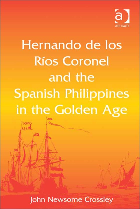 Cover image for book Hernando de los Ríos Coronel and the Spanish Philippines in the Golden Age