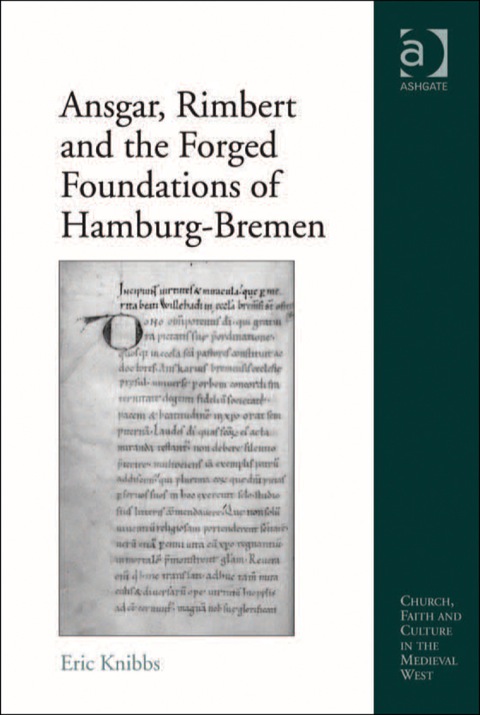 Cover image for book Ansgar, Rimbert and the Forged Foundations of Hamburg-Bremen