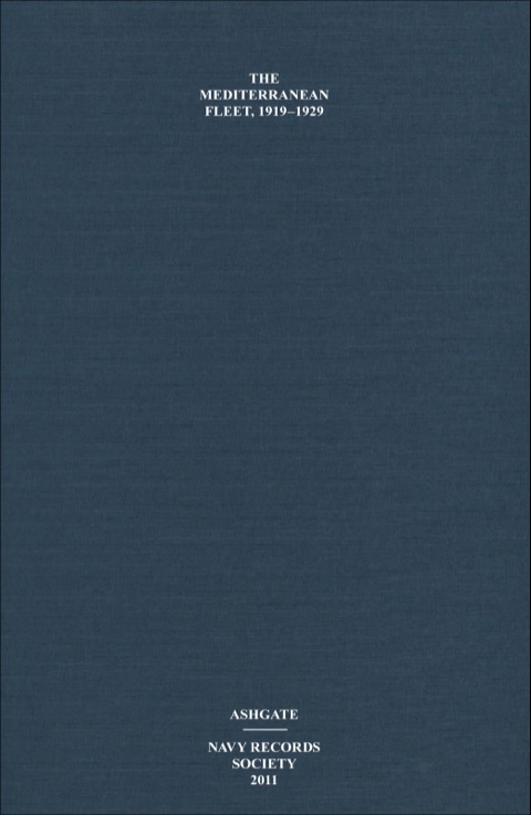 Cover image for book The Mediterranean Fleet, 1919–1929