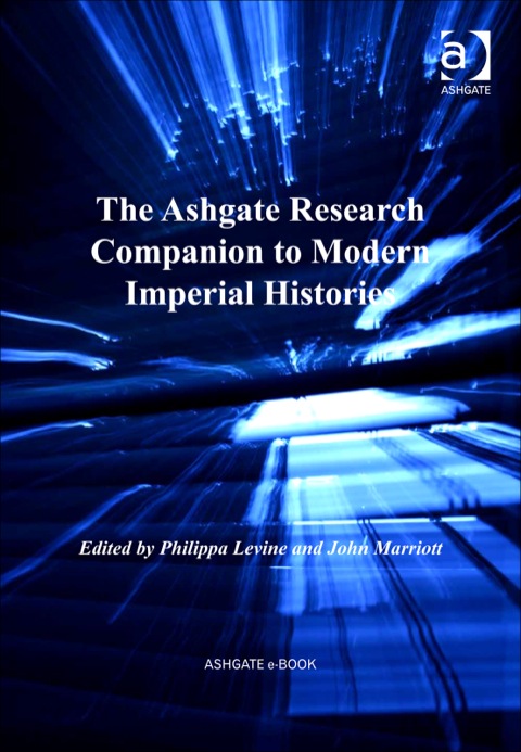 Cover image for book The Ashgate Research Companion to Modern Imperial Histories