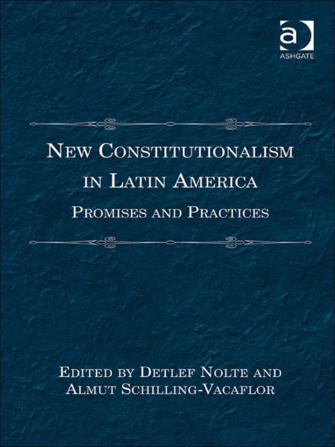 Cover image for book New Constitutionalism in Latin America: Promises and Practices