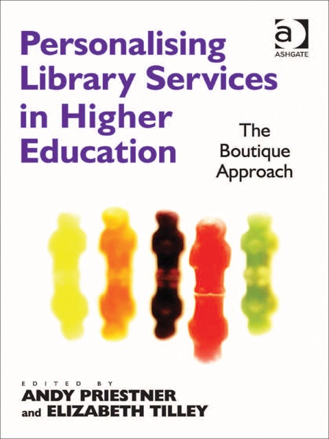 Cover image for book Personalising Library Services in Higher Education: The Boutique Approach