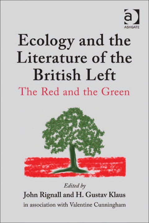 Cover image for book Ecology and the Literature of the British Left: The Red and the Green
