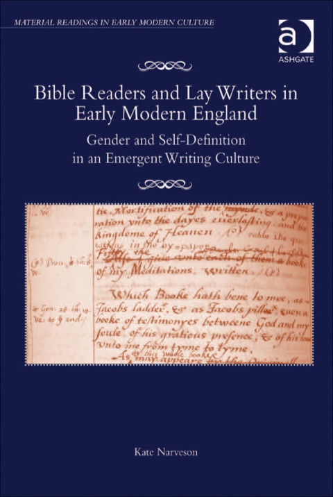 Cover image for book Bible Readers and Lay Writers in Early Modern England: Gender and Self-Definition in an Emergent Writing Culture