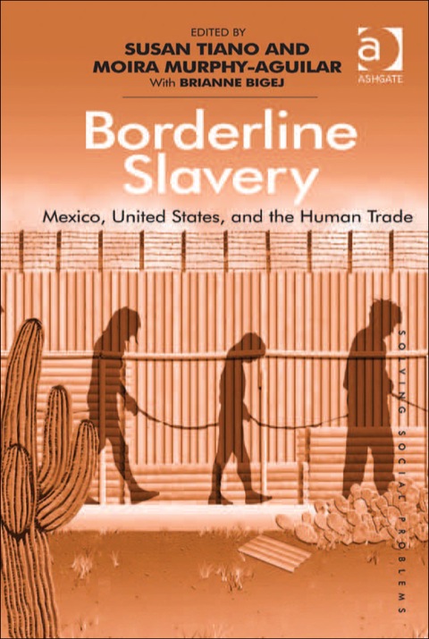 Cover image for book Borderline Slavery: Mexico, United States, and the Human Trade
