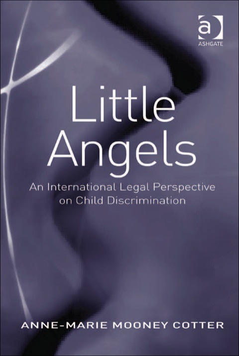 Cover image for book Little Angels: An International Legal Perspective on Child Discrimination
