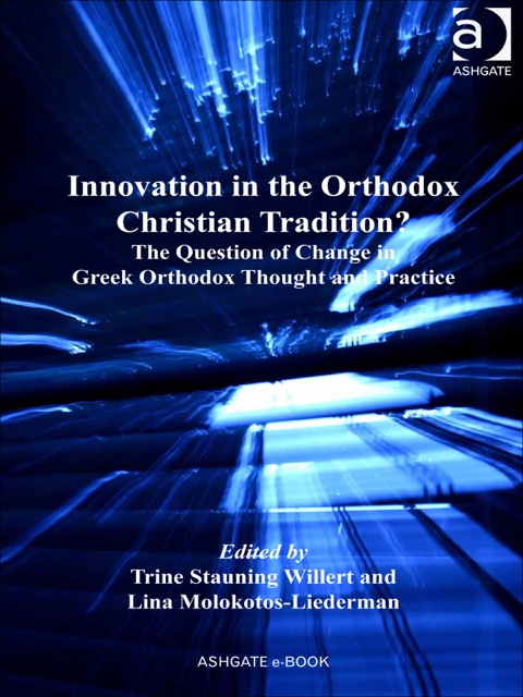 Cover image for book Innovation in the Orthodox Christian Tradition?: The Question of Change in Greek Orthodox Thought and Practice