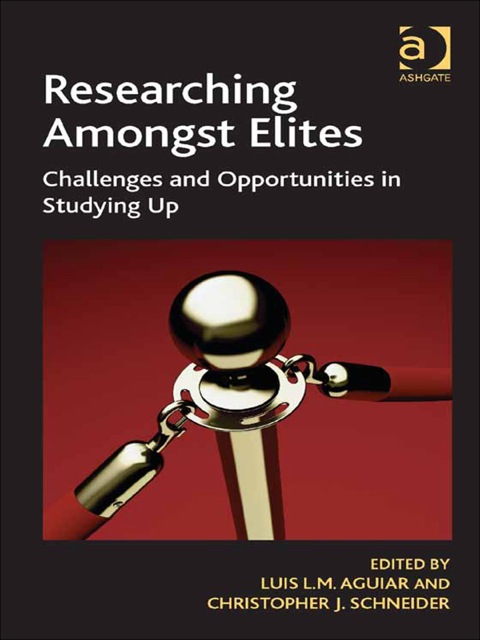 Cover image for book Researching Amongst Elites: Challenges and Opportunities in Studying Up