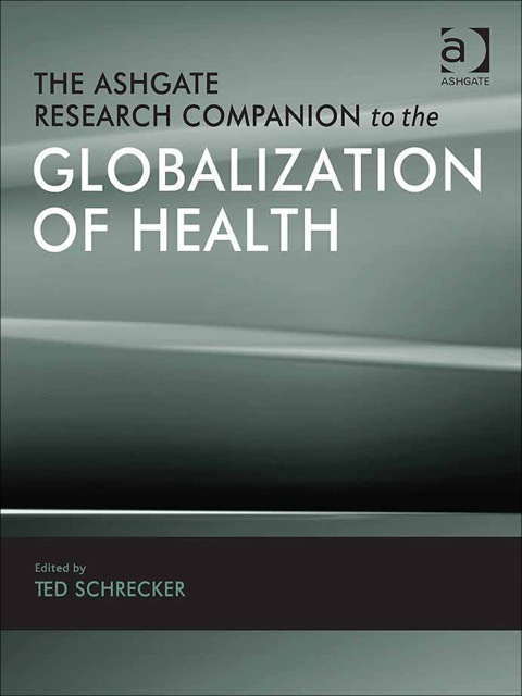 Cover image for book The Ashgate Research Companion to the Globalization of Health