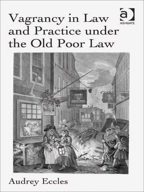 Cover image for book Vagrancy in Law and Practice under the Old Poor Law