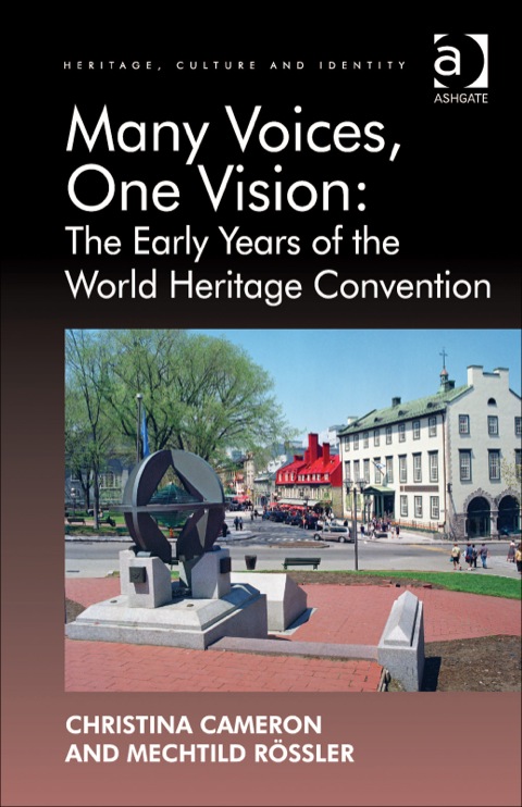 Cover image for book Many Voices, One Vision: The Early Years of the World Heritage Convention