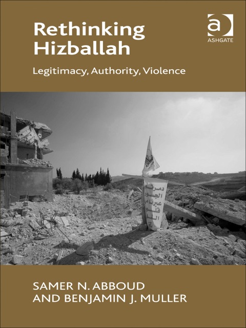 Cover image for book Rethinking Hizballah: Legitimacy, Authority, Violence