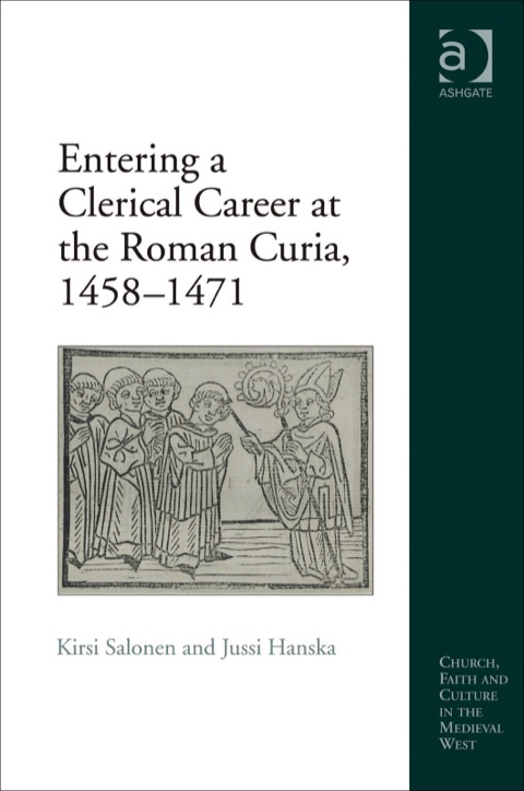 Cover image for book Entering a Clerical Career at the Roman Curia, 1458–1471