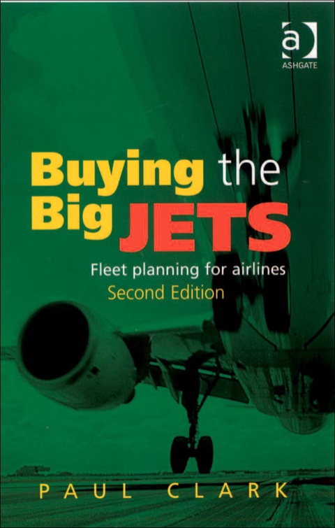Cover image for book Buying the Big Jets: Fleet Planning for Airlines