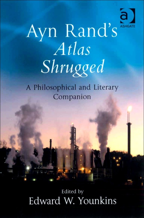 Cover image for book Ayn Rand's Atlas Shrugged: A Philosophical and Literary Companion