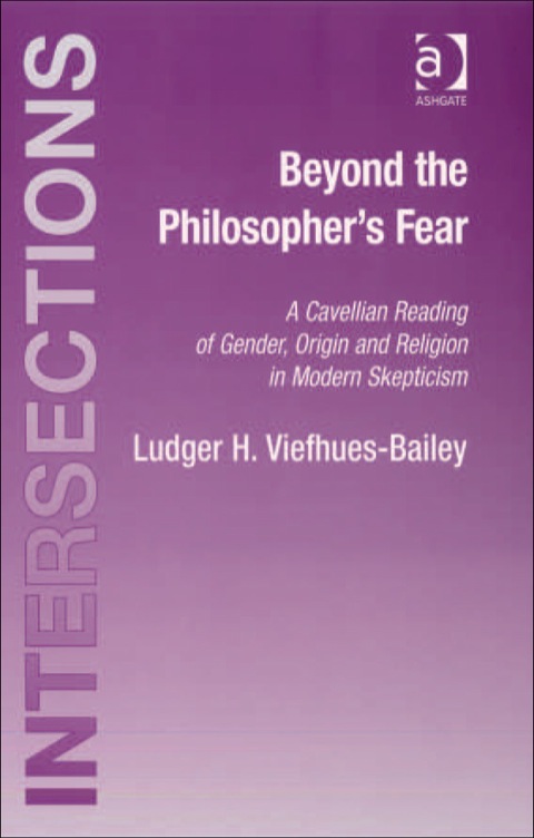 Cover image for book Beyond the Philosopher's Fear: A Cavellian Reading of Gender, Origin and Religion in Modern Skepticism