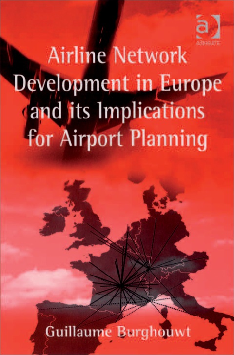 Cover image for book Airline Network Development in Europe and its Implications for Airport Planning