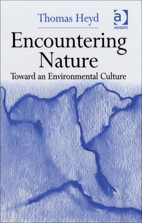 Cover image for book Encountering Nature: Toward an Environmental Culture