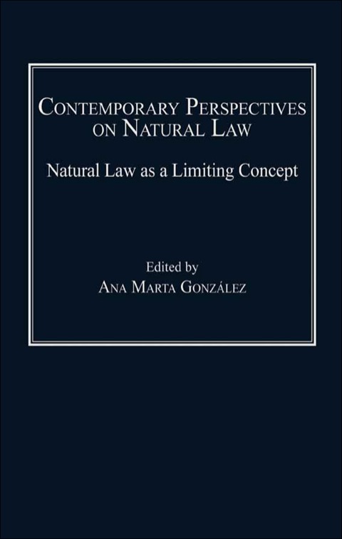 Cover image for book Contemporary Perspectives on Natural Law: Natural Law as a Limiting Concept