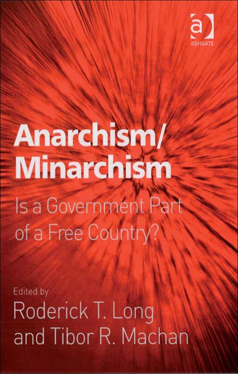 Cover image for book Anarchism/Minarchism: Is a Government Part of a Free Country?