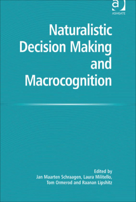 Cover image for book Naturalistic Decision Making and Macrocognition