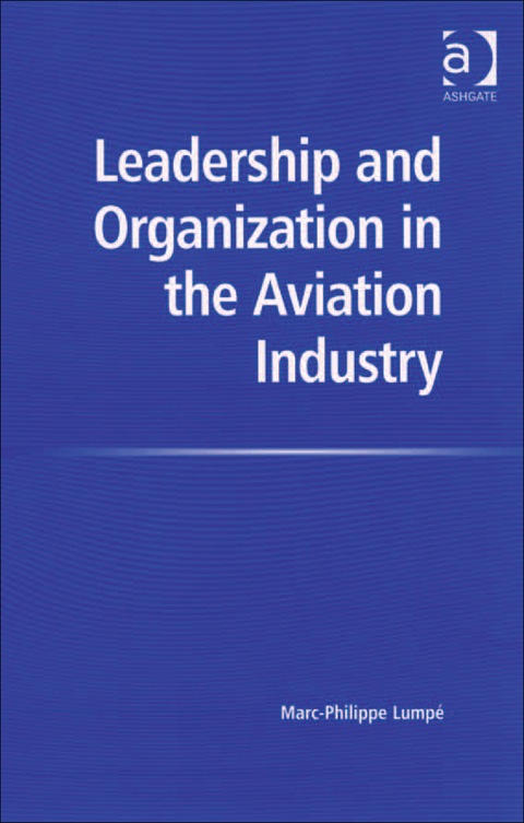 Cover image for book Leadership and Organization in the Aviation Industry