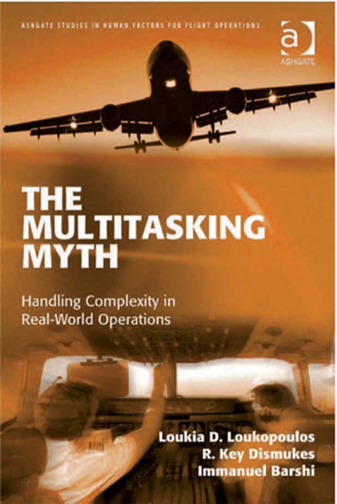 Cover image for book The Multitasking Myth: Handling Complexity in Real-World Operations