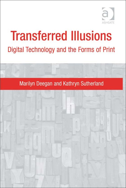 Cover image for book Transferred Illusions: Digital Technology and the Forms of Print