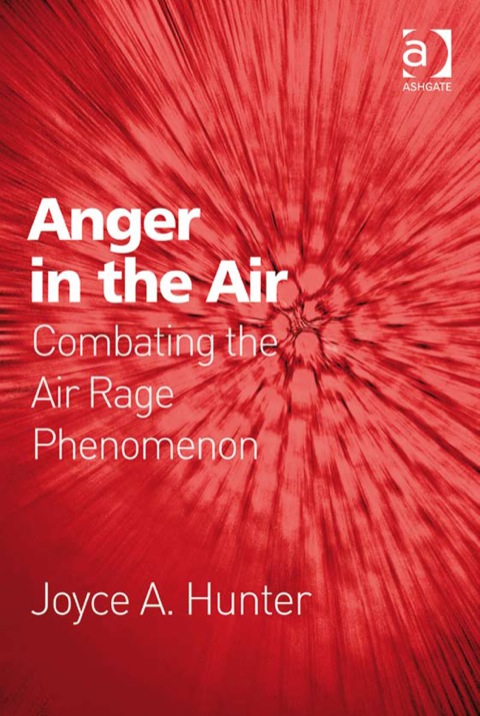 Cover image for book Anger in the Air: Combating the Air Rage Phenomenon