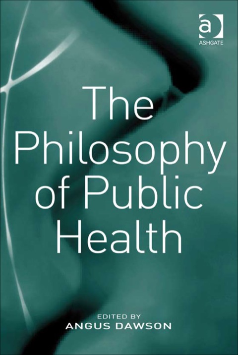 Cover image for book The Philosophy of Public Health