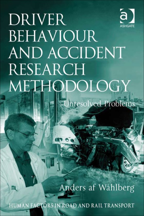 Cover image for book Driver Behaviour and Accident Research Methodology: Unresolved Problems