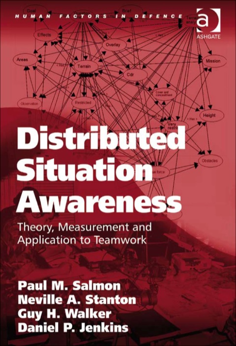 Cover image for book Distributed Situation Awareness: Theory, Measurement and Application to Teamwork