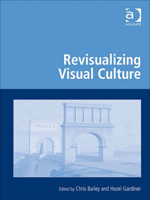 Cover image for book Revisualizing Visual Culture