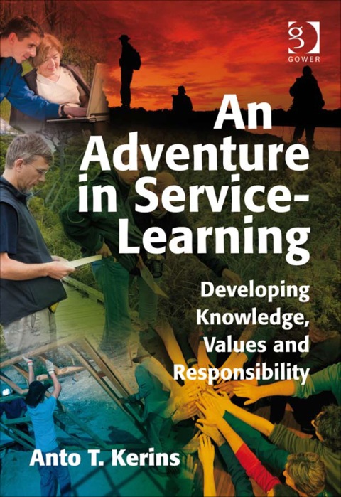 Cover image for book An Adventure in Service-Learning: Developing Knowledge, Values and Responsibility