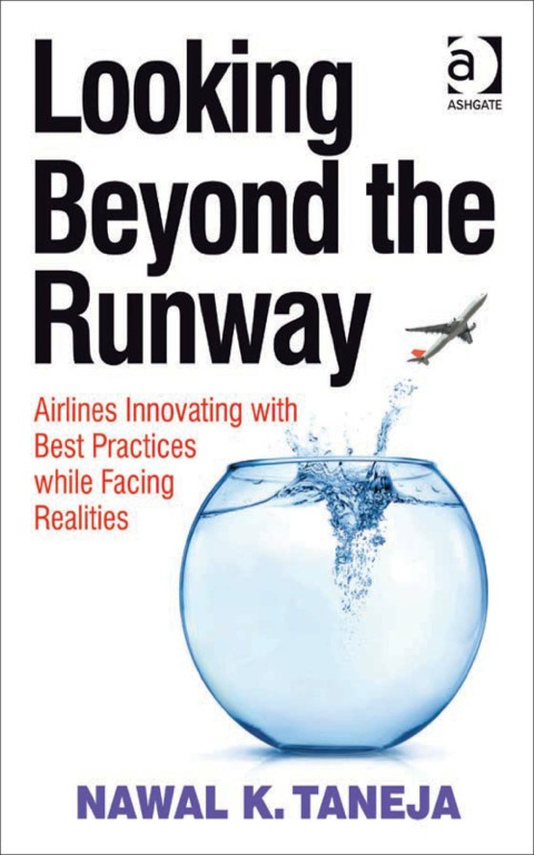 Cover image for book Looking Beyond the Runway: Airlines Innovating with Best Practices while Facing Realities