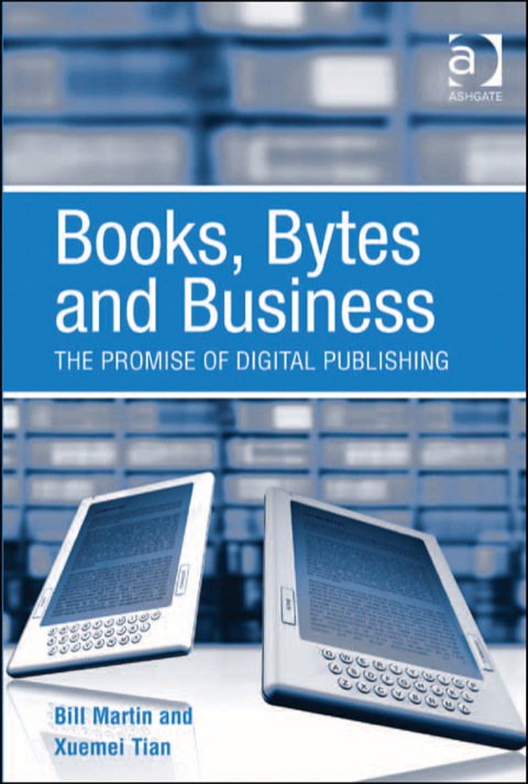 Cover image for book Books, Bytes and Business: The Promise of Digital Publishing