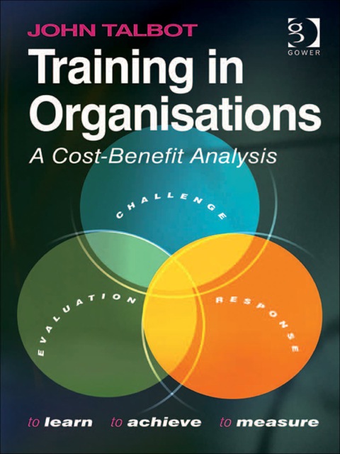 Cover image for book Training in Organisations: A Cost-Benefit Analysis