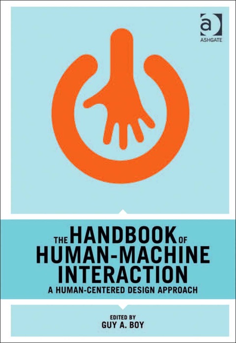 Cover image for book The Handbook of Human-Machine Interaction: A Human-Centered Design Approach