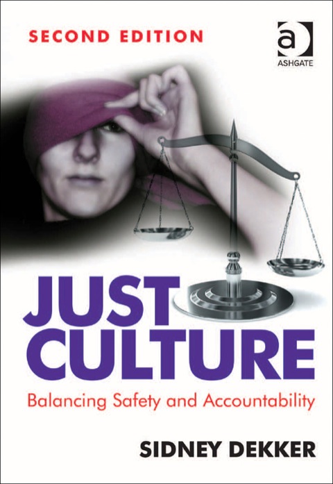 Cover image for book Just Culture: Balancing Safety and Accountability