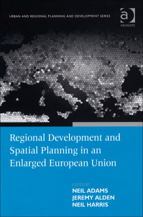 Cover image for book Regional Development and Spatial Planning in an Enlarged European Union