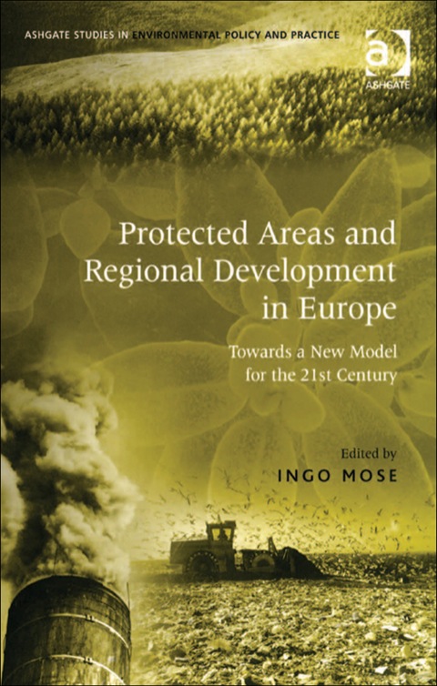 Cover image for book Protected Areas and Regional Development in Europe: Towards a New Model for the 21st Century