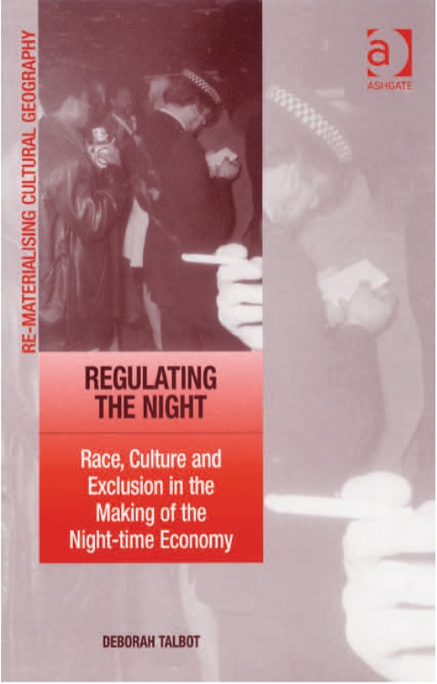 Cover image for book Regulating the Night: Race, Culture and Exclusion in the Making of the Night-time Economy